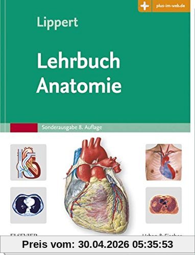 Lehrbuch Anatomie: mit Zugang zum Elsevier-Portal