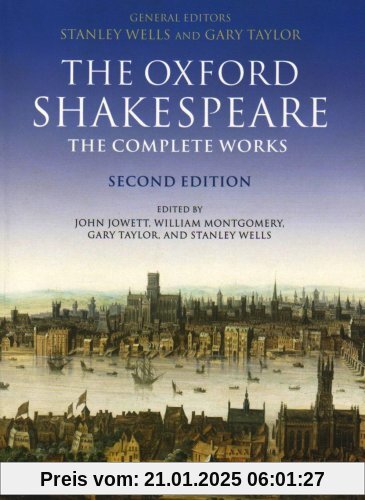 The Oxford Shakespeare. The Complete Works