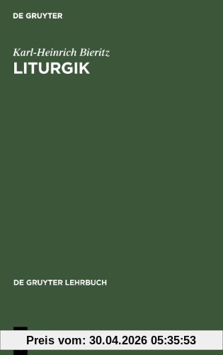 Liturgik (de Gruyter Lehrbuch)