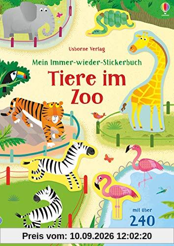 Mein Immer-wieder-Stickerbuch: Tiere im Zoo
