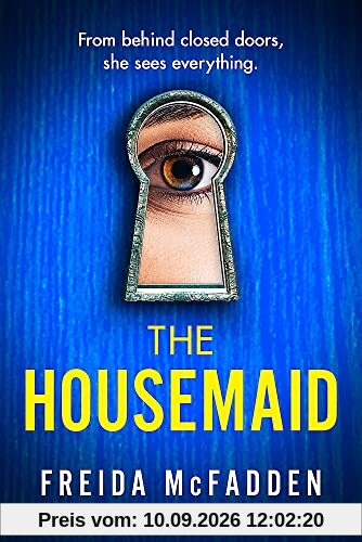 The Housemaid: An absolutely addictive psychological thriller with a jaw-dropping twist