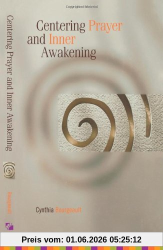 Cynthia Bourgault Centering Prayer And Inner Awakening