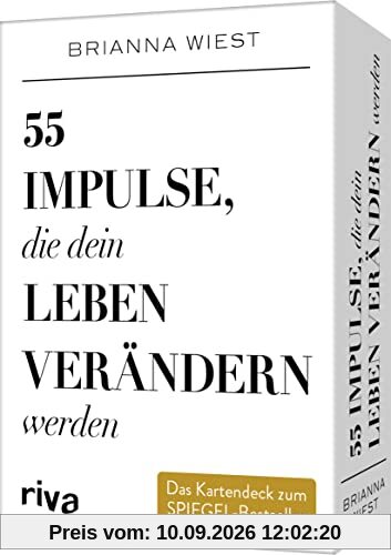 55 Impulse, die dein Leben verändern werden – Das Kartendeck zum SPIEGEL-Bestseller: Positives Mindset, Achtsamkeit, und Selbstliebe
