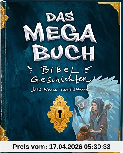 Das Megabuch - Neues Testament: Bibelgeschichten Neues Testament