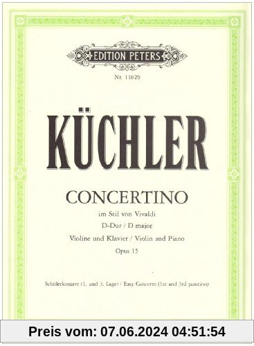 Concertino D-Dur op. 15: im Stil von Antonio Vivaldi / Schülerkonzert 1. und 3. Lage / für Violine und Klavier