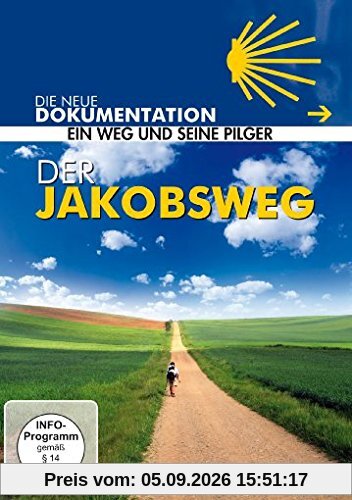 Der Jakobsweg - Ein Weg und seine Pilger