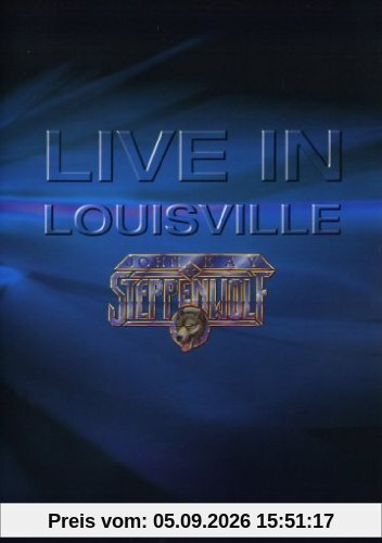 Steppenwolf - Live in Louisville
