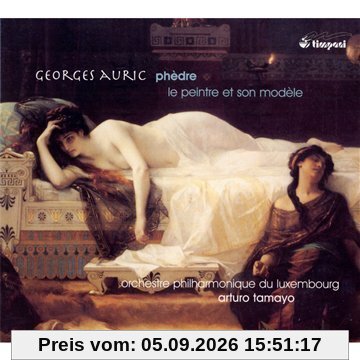 Georges Auric: Phèdre / Le Peintre et Son Modèle
