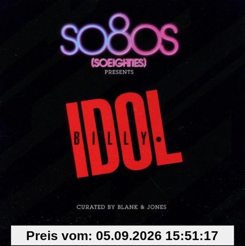 So80s Presents Billy Idol - Curated By Blank & Jones