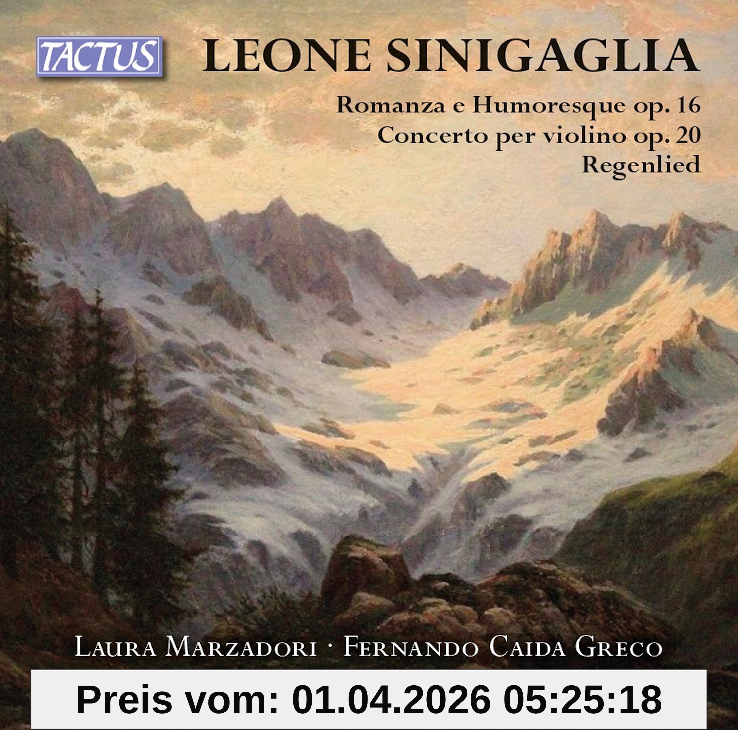 Sinigaglia: Romanza e Humoresque / Concerto per violino / Regenlied