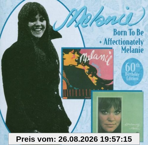 Born to Be (First Album)/Affectionately Melanie