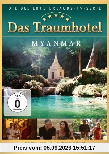 Das Traumhotel - Myanmar