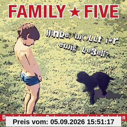 Hunde Wollt Ihr Ewig Leben ?