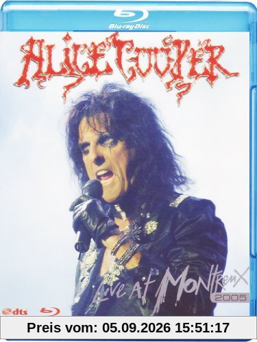 Alice Cooper - Live at Montreux 2005 [Blu-ray]