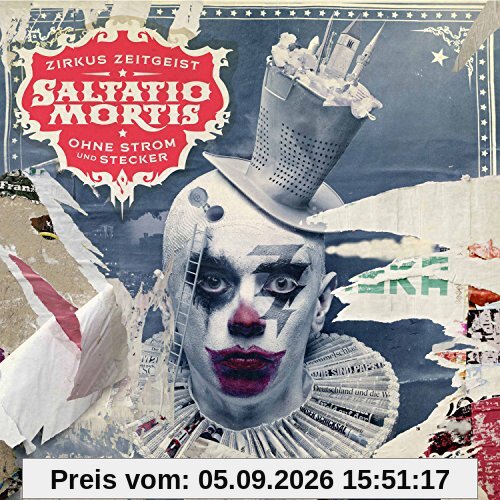 Zirkus Zeitgeist - Ohne Strom und Stecker (Deluxe Edition)