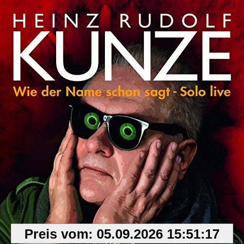 Wie der Name Schon Sagt-Solo Live