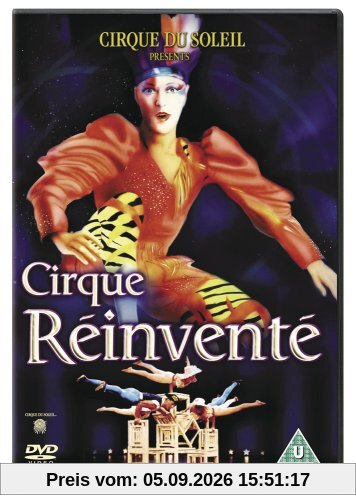 Cirque Du Soleil Presents Le Cirque Reinvente [UK Import]