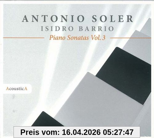 Antonio Soler: Piano Sonatas Vol. 3