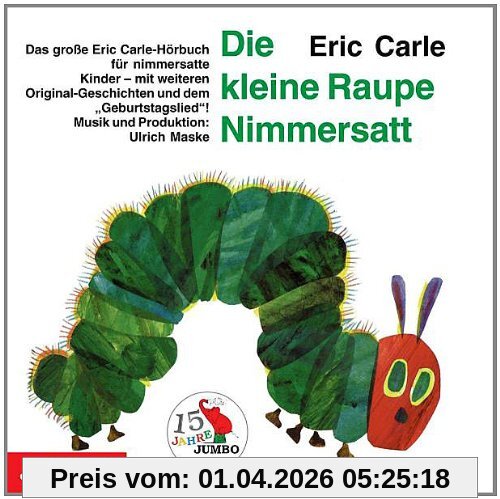 Die Kleine Raupe Nimmersatt Jubiläumsausgabe