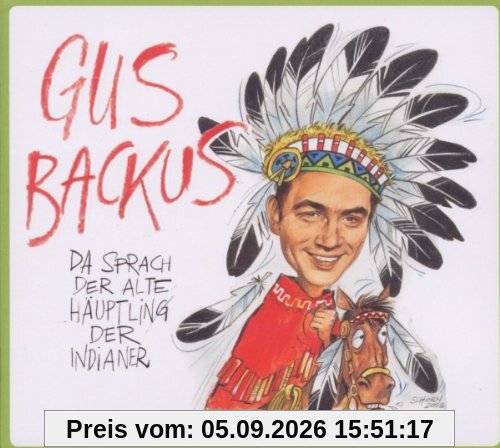 Da sprach der alte Häuptling der Indianer