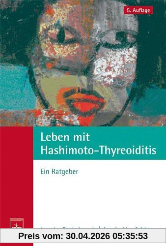 Leben mit Hashimoto-Thyreoiditis: Ein Ratgeber
