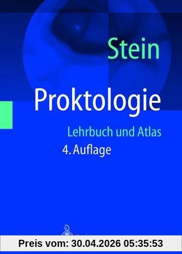 Proktologie: Lehrbuch und Atlas