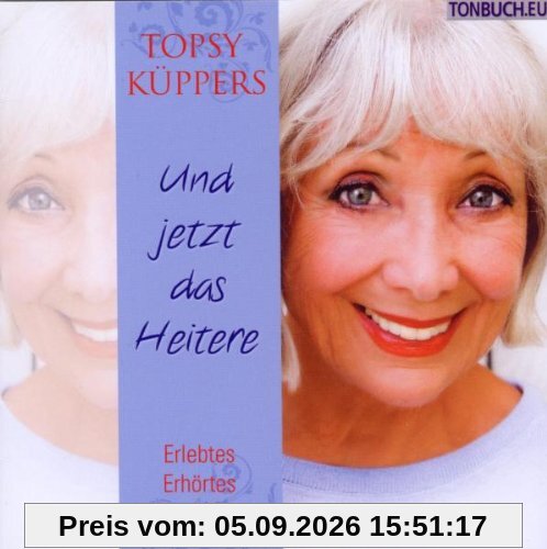 Und Jetzt das Heitere