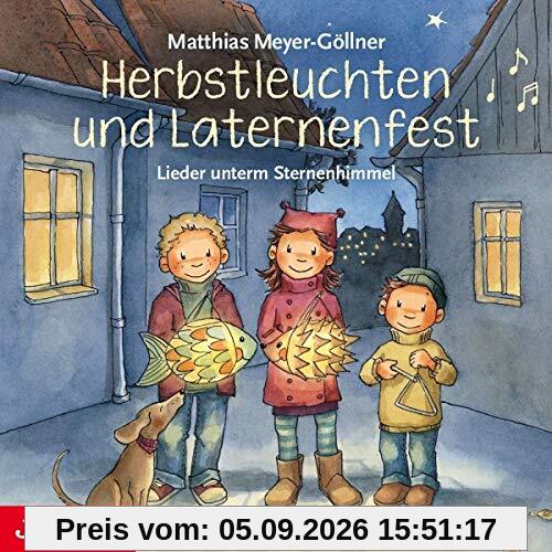 Herbstleuchten und Laternenfest.Lieder Unterm Ste