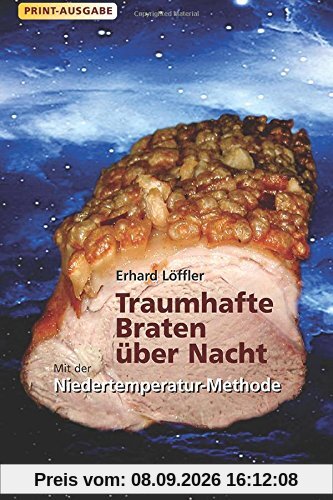 Traumhafte Braten über Nacht mit der Niedertemperatur-Methode