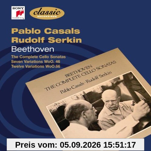 Pablo Casals Plays the Beethoven Cello Sonatas