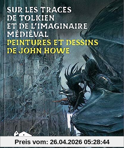 Sur les traces de Tolkien et de l'imaginaire médiéval : peintures et dessins de John Howe