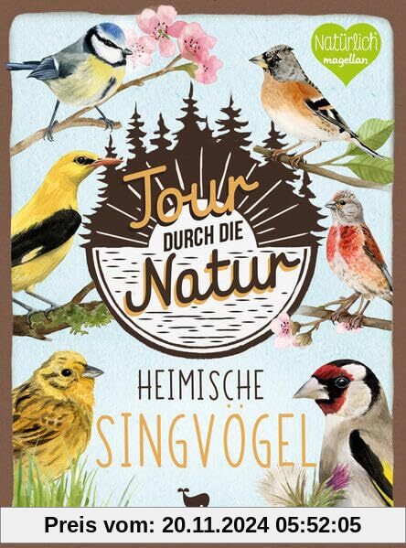 Tour durch die Natur - Heimische Singvögel