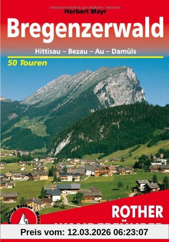 Herbert Mayr Bregenzerwald - Hittisau, Bezau, Au, Damüls. 50 Touren (Rother Wanderführer)