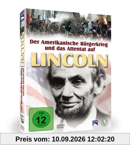 Der Amerikanische Bürgerkrieg und das Attentat auf Lincoln