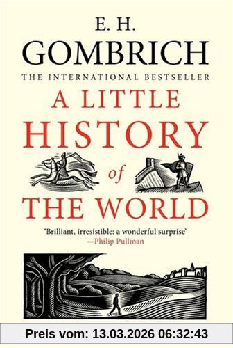 Gombrich, Ernst H. A Little History Of The World