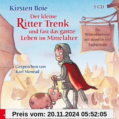 Der Kleine Ritter Trenk und Fast das Ganze Leben