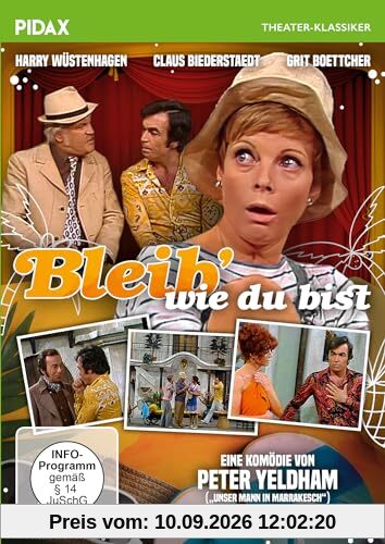 Bleib wie Du bist / Brillante Boulevardkomödie von Wolfgang Spier (Pidax Theater-Klassiker)