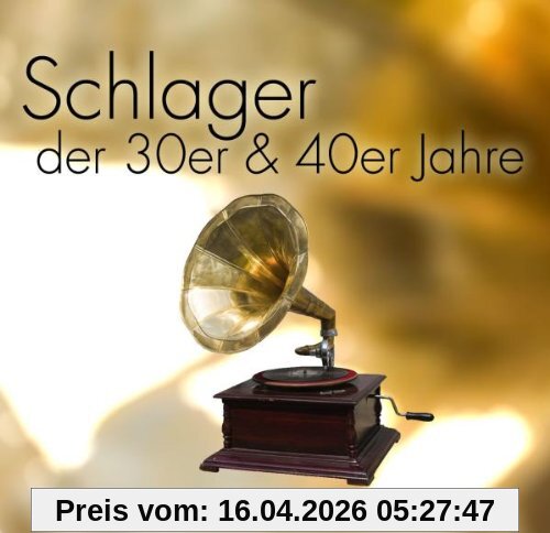 Schlager der 30er & 40er Jahre