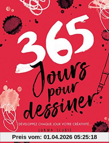 365 jours pour dessiner : développez chaque jour votre créativité...