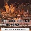 Good,the Bad & the Queen