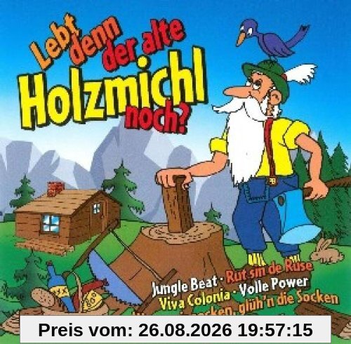 Lebt Denn der Alte Holzmichl N