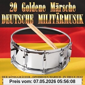Various 20 Goldene Märsche - Deutsche Militärmusik