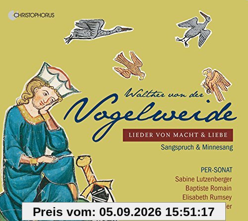 Vogelweide: Lieder von Macht und Liebe