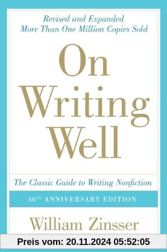 On Writing Well, 30th Anniversary Edition: The Classic Guide to Writing Nonfiction