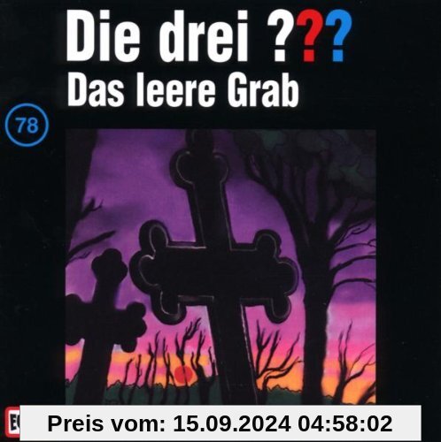 Die drei Fragezeichen - Folge 78: Das leere Grab