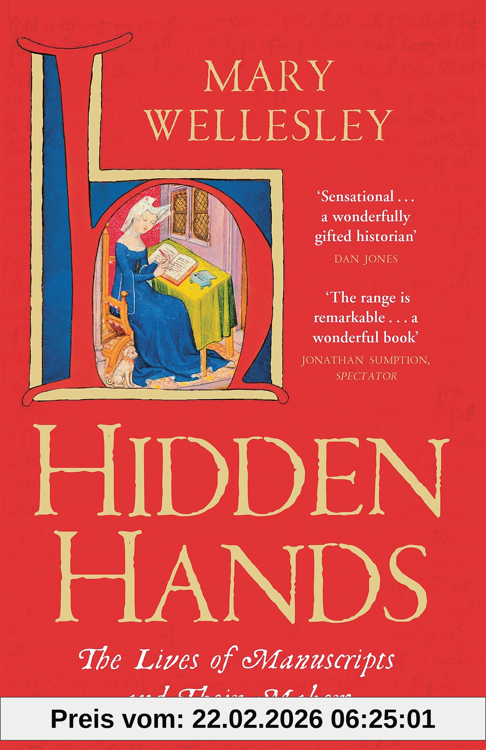 Mary Wellesley Hidden Hands, The Lives Of Manuscripts And Their Makers