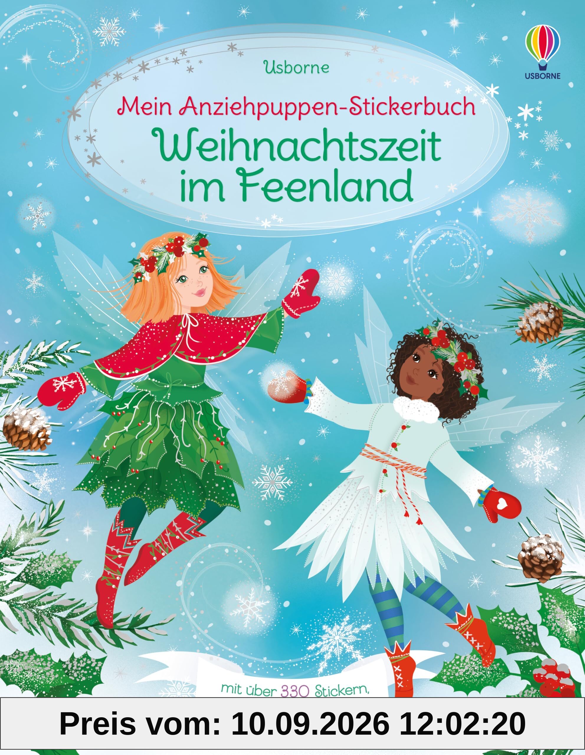 Mein Anziehpuppen-Stickerbuch: Weihnachtszeit im Feenland: Stickerheft mit über 310 Anzieh-Stickern, davon viele mit Glitzer – die Feen können für ... 5 Jahren (Meine Anziehpuppen-Stickerbücher)