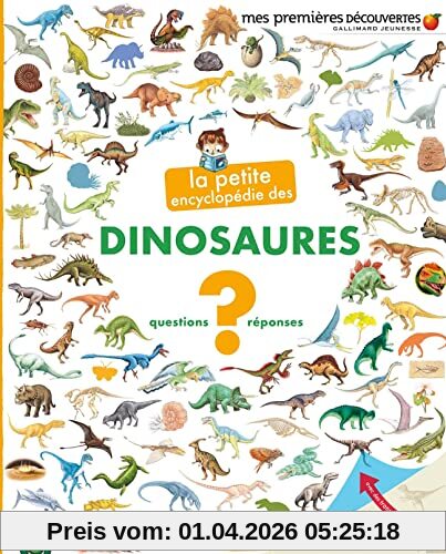 La petite encyclopédie des dinosaures : questions-réponses