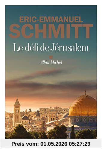 Le défi de Jérusalem : un voyage en Terre sainte