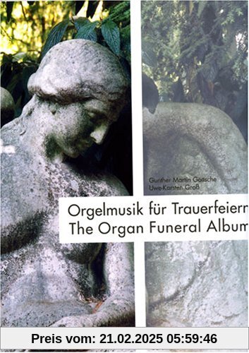 Orgelmusik für Trauerfeiern